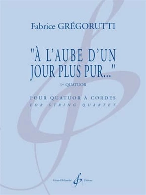 À l’aube d’un jour plus pur. 1er quatuor 1er quatuor